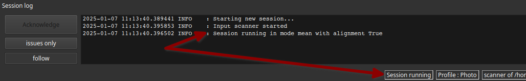 Session log showing informational messages with timestamps. The entries include 'Starting new session,' 'Input scanner started,' and 'Session running in mode mean with alignment True.' Buttons labeled Acknowledge, issues only, follow. Statusbar item reads : session running