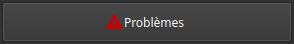 La section problèmes avec le bouton problèmes et son panneau rouge